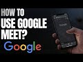 How to Use Google Meet for Beginners (Video Conferencing Guide)