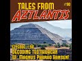 Episode 90: Decoding Teotihuacan w/ Magnus Pharao Hansen