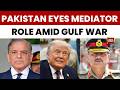Middle East War: Pakistan Eyes Mediator Role In Iran War | Army Chief Munir Speaks To Trump