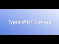 Types of IoT devices