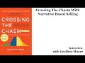 Geoffrey Moore On How To Cross The Chasm With Narrative Based Selling