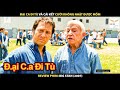 Đại Ca Đi Tù Và Cái Kết Cười Không Nhặt Được Mồm | Review Phim Big Stan 2007--