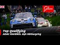 ADAC RAVENOL 24h Nürburgring | Top Qualifying | English