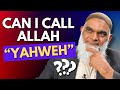 Can I Call Allah \
