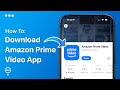 How To Install Amazon Prime Video App On iPhone | Easy Guide