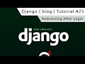Django Tutorial #25 - Redirecting After Login