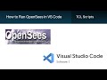 How to Set Up and Run OpenSees in VS Code | Full Guide to Tcl Scripts