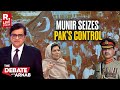Debate With Arnab LIVE: Asim Munir's Takeover Of Pakistan Complete, Imran's Sister Reveals