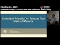 Embedded Friendly C++: Features That Make a Difference - Andreas Fertig - Meeting C++ 2025