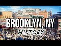 Brooklyn, NY - A Brief History of \