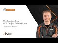 INE Live Webinar: Understanding ACI Object Workflows