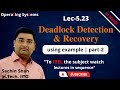 L5.23: Deadlock Detection and Recovery part-2 | Wait for graph in deadlock