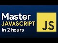 JavaScript Tutorial for Beginners | Learn JavaScript in 2 Hours