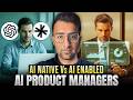 AI Product Manager Roadmap | AI Native vs AI Enabled Product Managers Explained !