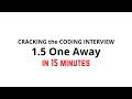1.5 One Away | Cracking the Coding Interview Solution