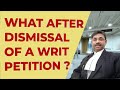 Dismissal of a Writ Petition! Can another Writ Petition be filed ?