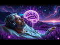 Fall Into Sleep Instantly (No Ads) | Melatonin Release, Stop Overthinking | Goodbye Insomnia