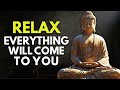 Stay Calm and Let the Universe Deliver What You Deserve | Buddhism Wisdom