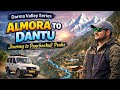 Complete Travel Route: Almora to Dantu Village | Panchachuli Peaks \u0026 Homestay Experience 