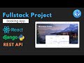 Fullstack Project | Django \u0026 React | Booking App