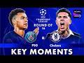 PSG vs Chelsea | Round Of 16 | Key Moments | UEFA Champions League 2026
