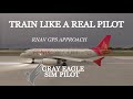 Train Like A Real Pilot | RNAV GPS Approach with a Real A320 Pilot | Fenix A320