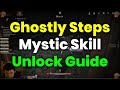 How To Unlock Ghostly Steps Mystic Skill (Guide) - Where Winds Meet