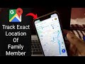 How To Track Exact Location Of Your Family Members By Using Google Maps | Check 🔴 Live Location