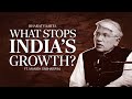 Deregulation, Civil Service Reform \u0026 India’s Growth Story | Manish Sabharwal