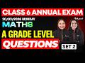 CLASS 6 Annual EXAM 30/03/2026 Monday| Maths A grade Level Questions (set 2)  | Eduport