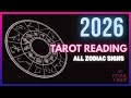 2026 Tarot Reading for Every Zodiac Sign | Love, Career \u0026 Life Forecasts