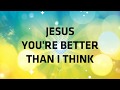 Better Than You Think - Official Lyric Video