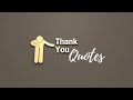 Thank You Quotes | The Importance of Saying, Thank You |