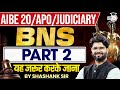 AIBE 20/APO/Judiciary Special | BNS (Part 2) | By Shashank Sir | StudyIQ Judiciary