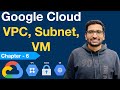 Build a GCP VPC, Subnet \u0026 VM From Scratch - Part 6