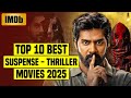 Top 10 Best South Indian Suspense Thriller Movies (IMDb) 2025 | You Shouldn’t Miss |
