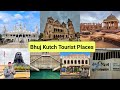 Bhuj Tourist Places 2025-26 | Must Visit Attractions in Kutch | Kutch Tour 2025-26