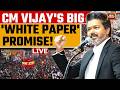 LIVE: TVK Vijay Finally Sworn-In As Tamil Nadu CM | Vijay Promises 'White Paper' On TN Economy