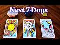 The next 7 days😎Pick a Card🌞