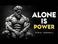 Why Being Alone Makes You Stronger | STOICISM
