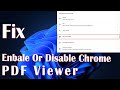 Enable Or Disable Chrome PDF Viewer - How To Fix