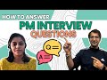 How to Answer Product Management Interview Questions like a Pro ! Live Mock Interview