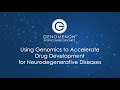 Webinar: Using Genomics to Accelerate Drug Development for Neurodegenerative Diseases