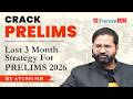 Final 90 Days Strategy for UPSC Prelims 2026 | By Ayush Sir | SFG Level 2