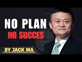 No Plan means No Success: The Simple Daily System That Guarantees Progress _By Jack Ma