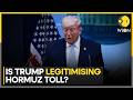 US-Iran War: Trump Warns Iran Against Hormuz Toll, But Open To 'Joint Venture' | WION News
