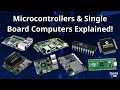 Embedded Systems, Microcontrollers, \u0026 Single Board Computers - General Overview \u0026 Their Applications