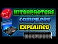 Interpreters and Compilers Explained