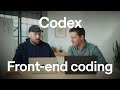 Build beautiful frontends with OpenAI Codex