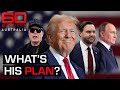 Mastermind or madman? How Donald Trump is reshaping the world | 60 Minutes Australia
